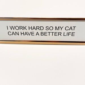 Desk Sign for Cat Lovers